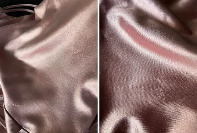 Small pulls and snags on satin surface